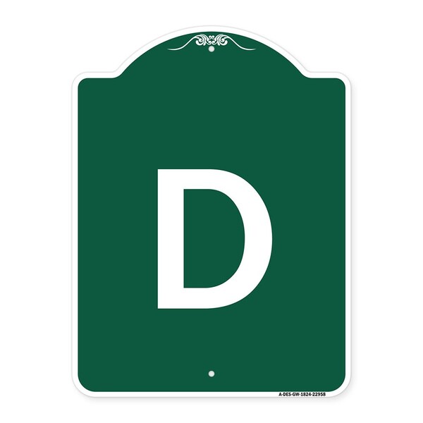 Designer Series Sign-Sign W/ Letter D, Green & White Aluminum Sign, 18" x 24", GW-1824-22958